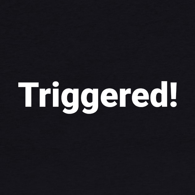 Triggered I by 1A Arts Tees